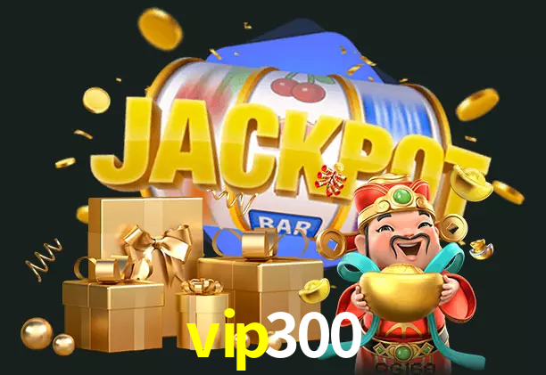 vip300 bet