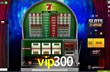 vip300 Brasília - Jogo Features